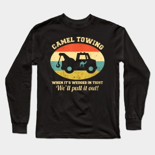 Camel Towing Retro Adult Humor Saying Funny Halloween Long Sleeve T-Shirt